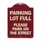 Signmission Parking Lot Full Please Park on Street Heavy-Gauge Aluminum Sign, 24" x 18", BU-1824-23432 A-DES-BU-1824-23432 - alternate 1